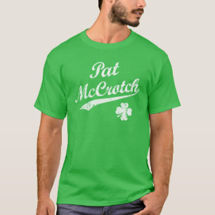 Lustiger St. Patrick's Day Pat McCrotch T-Shirt