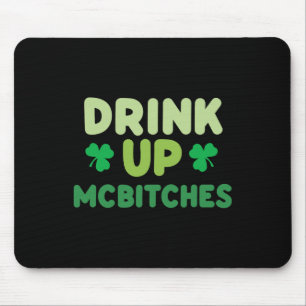 Lustiger St. Patricks Day Trink auf Mces Irisches Mousepad