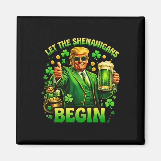 Lustiger St. Patricks Day Trump Lasst Den Schabern Magnet (Vorne)