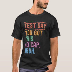 Lustiger Staat Testtag Motivation Du Schaffst Das T-Shirt