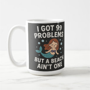 Lustiger Strand-Zitat "Ich habe 99 Probleme, aber Kaffeetasse