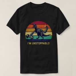 Lustiger T-Rex Ich bin unaufhaltsam Humor T-Shirt