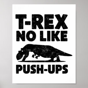 Lustiger T-Rex mag keine Liegestütze Dinosaurier W Poster