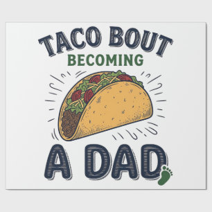 Lustiger Taco darüber, dass man Vater wird Schwang Geschenkpapier