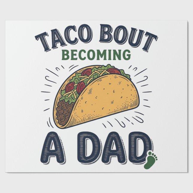 Lustiger Taco darüber, dass man Vater wird Schwang Geschenkpapier (Flach)