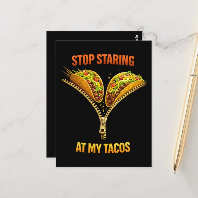 Lustiger Taco-Fan Stop Staring Postkarte (Vorderseite/Rückseite Beispiel)