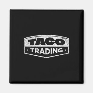 Lustiger Taco-Handel Trump kneift immer Tarif Magnet