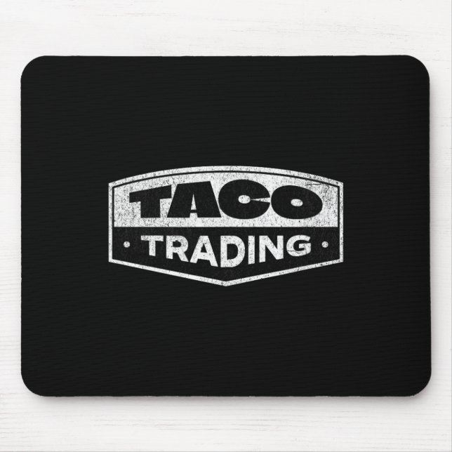 Lustiger Taco-Handel Trump kneift immer Tarif Mousepad (Vorne)