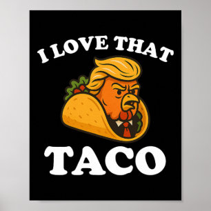 Lustiger Taco-Hühnchen-Taco-Trump kneift immer  Poster