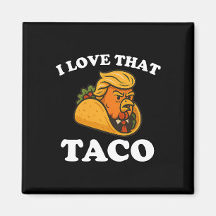 Lustiger Taco Hühner Taco Trump kneift immer  Magnet