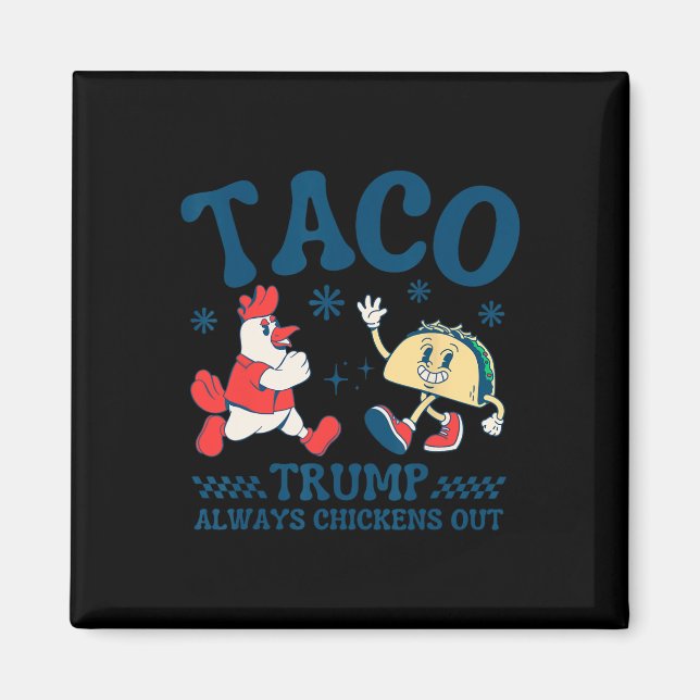 Lustiger Taco Trump kneift immer 1  Magnet (Vorne)