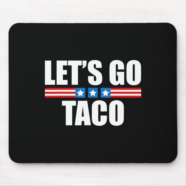Lustiger Taco Trump kneift immer - 4. Juli Mousepad (Vorne)