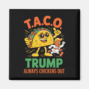 Lustiger Taco Trump kneift immer aus Grafik Magnet