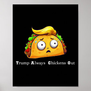 Lustiger Taco Trump kneift immer Cute Los geht's Poster