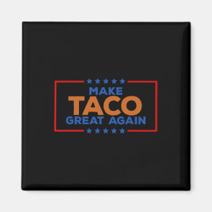 Lustiger Taco Trump kneift immer Mach den Taco wie Magnet