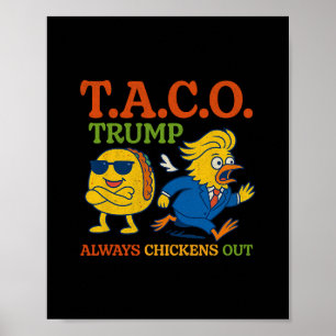 Lustiger Taco Trump kneift immer T.a.c.o 1 Poster