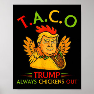 Lustiger Taco Trump kneift immer T.a.c.o 1 Poster
