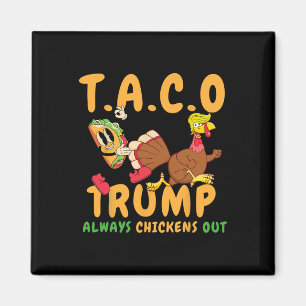 Lustiger Taco Trump kneift immer T.a.c.o _2  Magnet