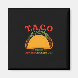 Lustiger Taco Trump kneift immer T.a.c.o 2 Magnet