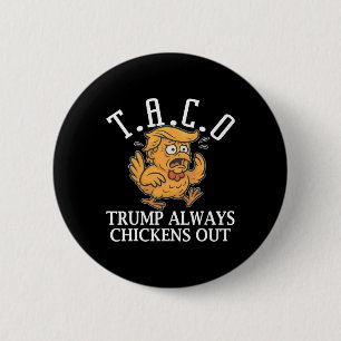 Lustiger Taco Trump kneift immer T.a.c.o  Button