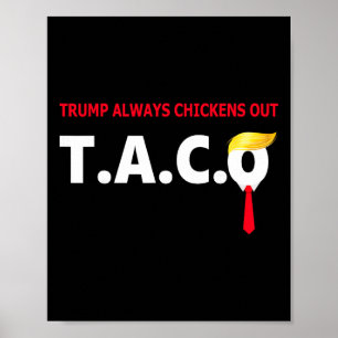 Lustiger Taco Trump kneift immer T.a.c.o Poster