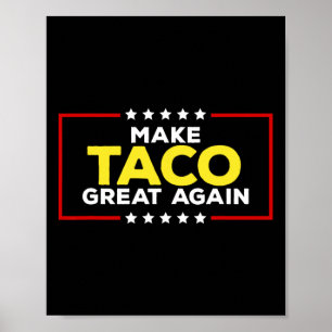 Lustiger Taco Trump kneift immer wieder Machen Sie Poster