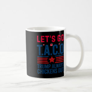Lustiger Taco Trump Lass Uns Los Taco Anti-trump 4 Kaffeetasse