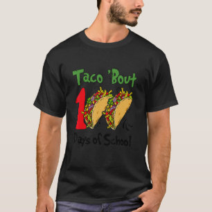 Lustiger Taco über 100 Tage Schule 100. Tag Lehren T-Shirt
