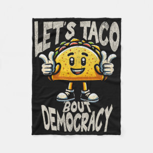 Lustiger Taco über Demokratie Liberaler Aktivist T Fleecedecke