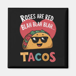 Lustiger Taco Valentinstag Blah Blah Blah Tacos Magnet