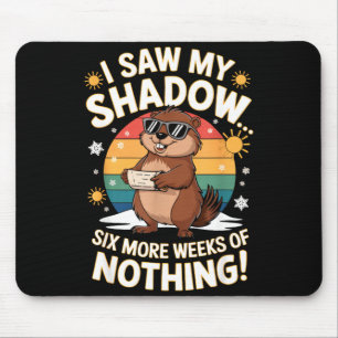 Lustiger Tag des Murmeltieres, sechs weitere Woche Mousepad
