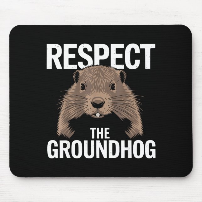Lustiger Tag des Waldmurmeltiers Respektiere das M Mousepad (Vorne)