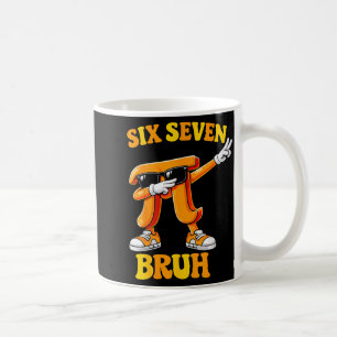 Lustiger Tag sechs sieben bruh 6 7 Mathe-Meme Kind Kaffeetasse