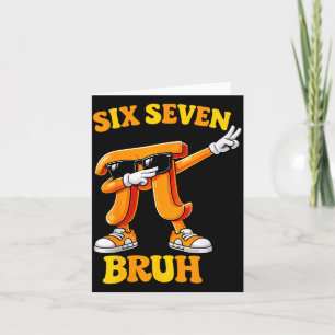 Lustiger Tag sechs sieben bruh 6 7 Mathe-Meme Kind Karte