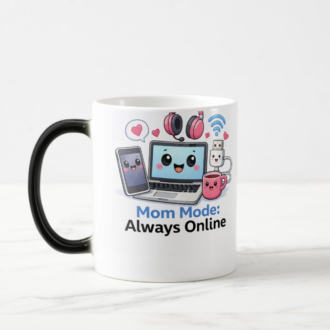 Lustiger Tech-Mama-Becher Mama-Modus Immer Online  Verwandlungstasse (Links)