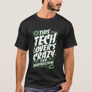 Lustiger Tech- und Bodybuilding-Humor für Fitnessb T-Shirt