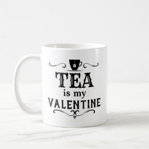 Lustiger Tee ist mein Valentinstag Kaffeetasse