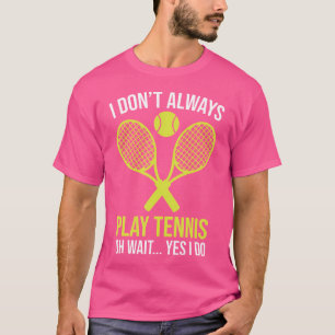 Lustiger Tennis Für Tennisliebhaber T-Shirt