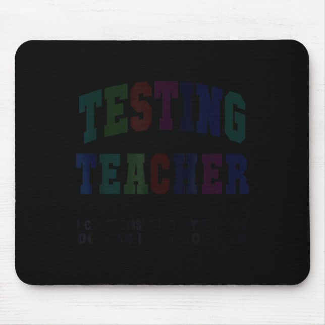 Lustiger Testlehrer-Testtag bruh Mathe ela Gruppe Mousepad (Vorne)
