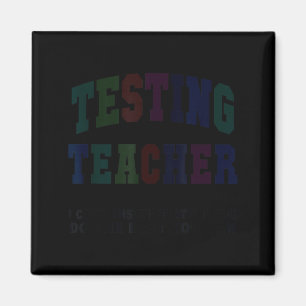 Lustiger Testlehrer-Testtag bruh Mathe ela squad Magnet