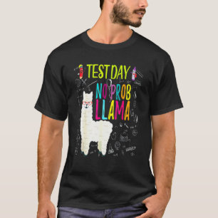 Lustiger Testtag Kein Prob Lama T-Shirt