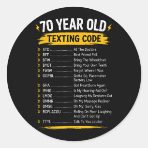 Lustiger Textcode für 70-Jährige Geschenk für Runder Aufkleber