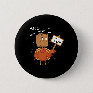 Lustiger Thanksgiving-Falscher-Katz - Miau Miau Ic Button