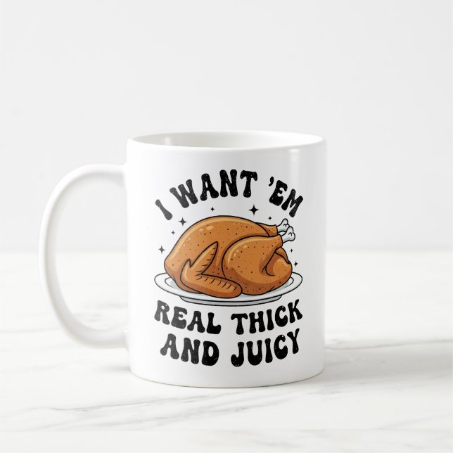 Lustiger Thanksgiving Truthahn Dick und Saftig  Kaffeetasse (Links)