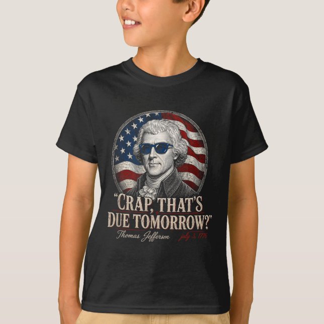 Lustiger Thomas Jefferson 3. Juli 1776 morgen fäll T-Shirt (Vorderseite)