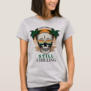 Lustiger Todmüder Immer noch Chillen Retro-Totenko T-Shirt