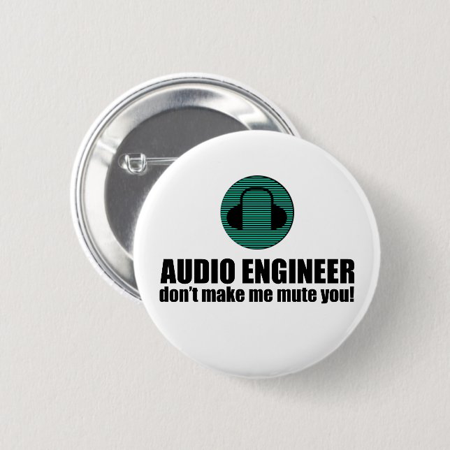 Lustiger Toningenieur sagt Audiotechnik Button (Vorne & Hinten)