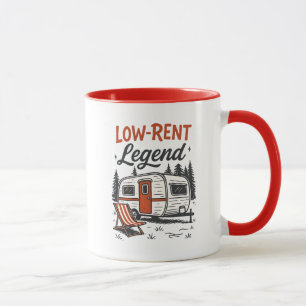Lustiger Trailer-Heim-Spruch Low Rent Legend Tasse