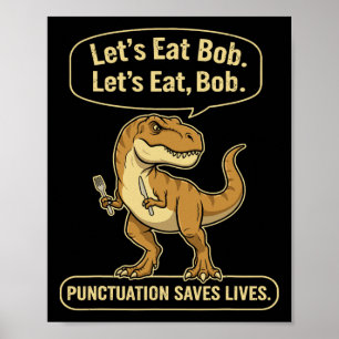 Lustiger Trex Lasst uns Interpunktion essen Rettet Poster