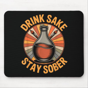 Lustiger Trink-Sake Bleib Nüchtern Vintage Japanis Mousepad